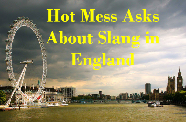 Slang In England