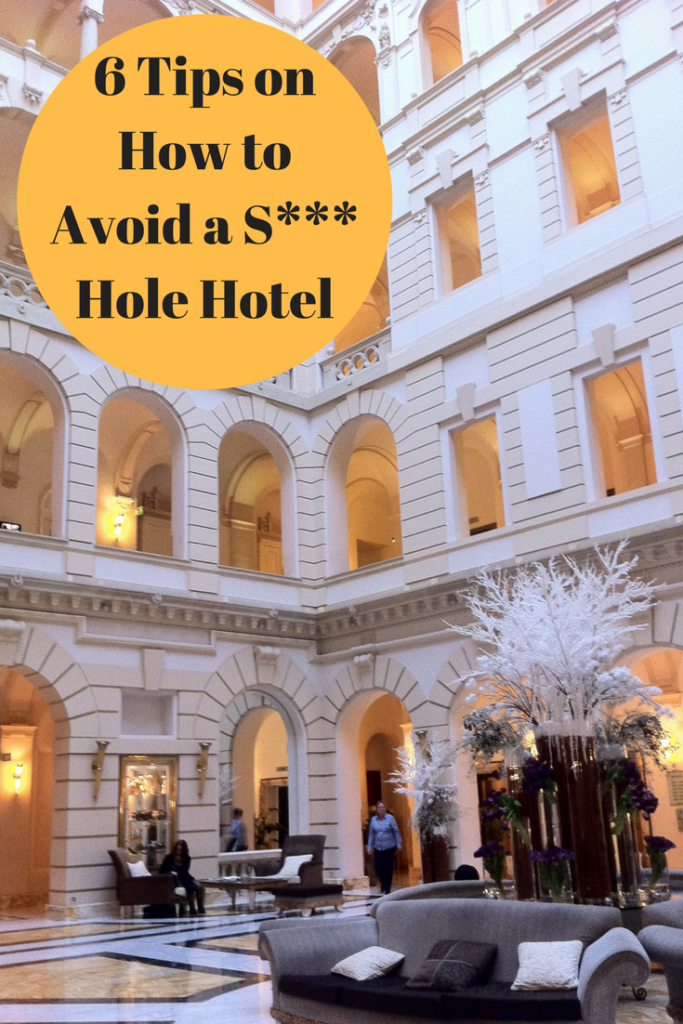 how to avoid shit hole hotels