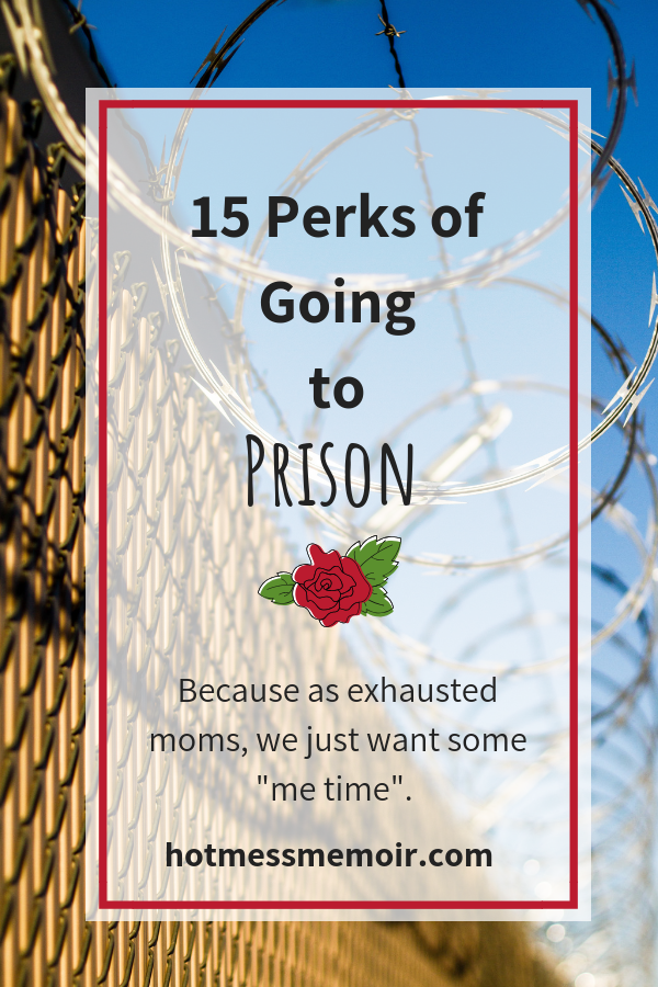 15 prison perks