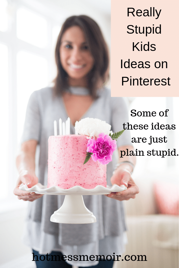 Really Stupid Kids Ideas on Pinterest