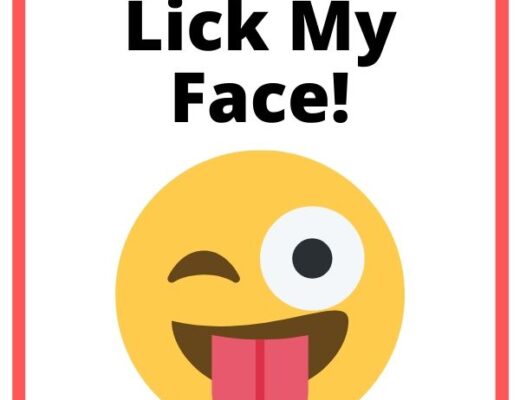 lick my face